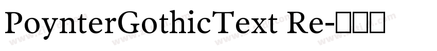 PoynterGothicText Re字体转换